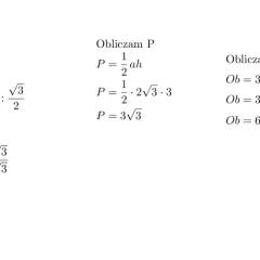 Obliczenia pokazują, jak wyznaczyć bok (a), pole (P) i obwód (Ob) trójkąta równobocznego, gdy znana jest jego wysokość (h=3).