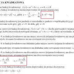 Wyróżnik trójmianu kwadratowego Δ = b² - 4ac określa liczbę rozwiązań równania kwadratowego.