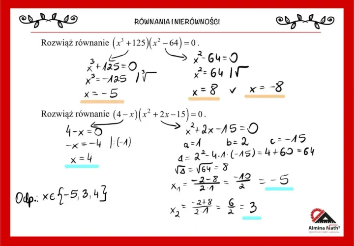 Rozwiązywanie równań wielomianowych: (x³+125)(x²-64)=0 daje x=-5, x=8, x=-8. Drugie równanie (4-x)(x²+2x-15)=0 ma rozwiązania x=4, x=3, x=-5.