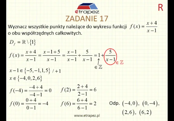 Rozwiązanie zadania 17 z funkcją kwadratową: wyznaczanie punktów o współrzędnych całkowitych dla f(x) = (x+4)/(x-1).