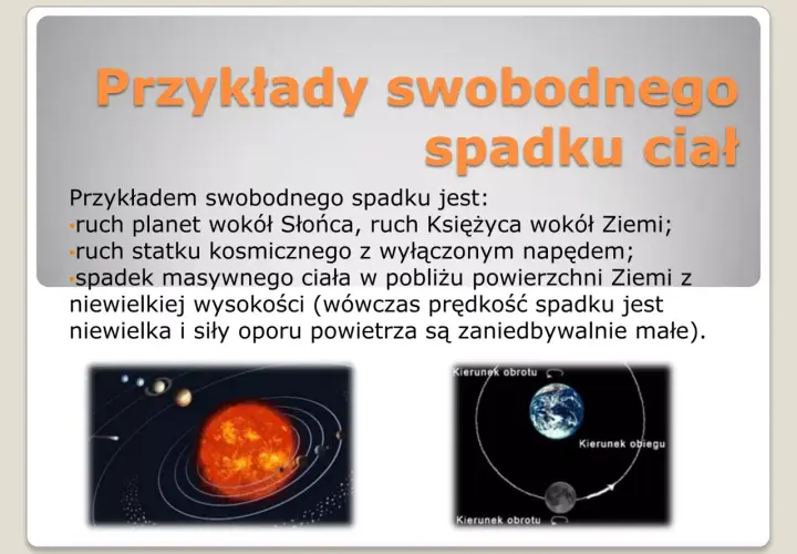 Ilustracja przedstawia przykłady swobodnego spadku: ruch planet, Księżyca i statku kosmicznego.