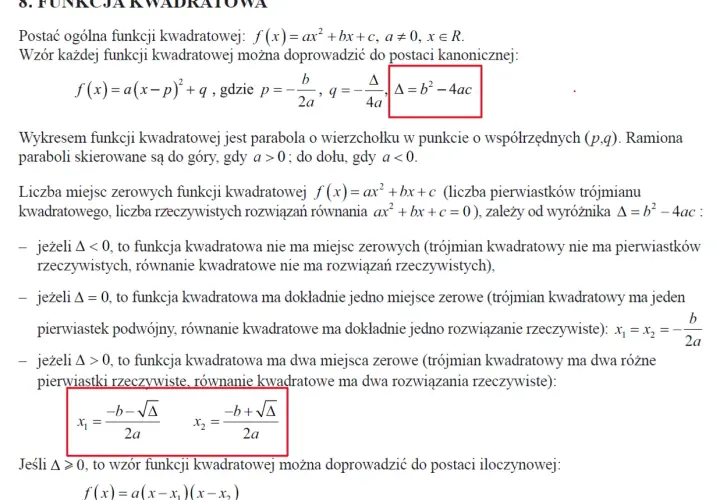 Wyróżnik trójmianu kwadratowego Δ = b² - 4ac określa liczbę rozwiązań równania kwadratowego.