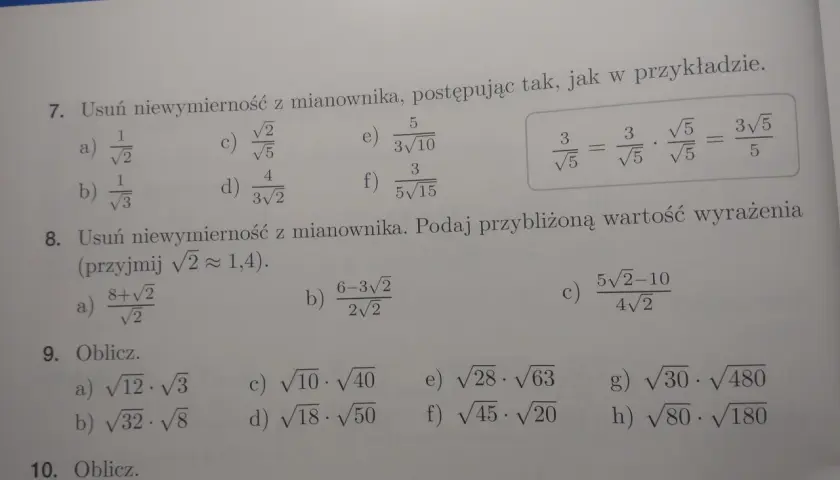 Zadanie 7: usuwanie niewymierności z mianownika. Przykład pokazuje, jak pozbyć się pierwiastka z mianownika, mnożąc licznik i mianownik przez ten sam pierwiastek.