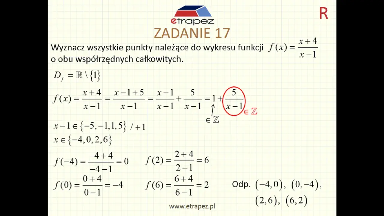Rozwiązanie zadania 17 z funkcją kwadratową: wyznaczanie punktów o współrzędnych całkowitych dla f(x) = (x+4)/(x-1).