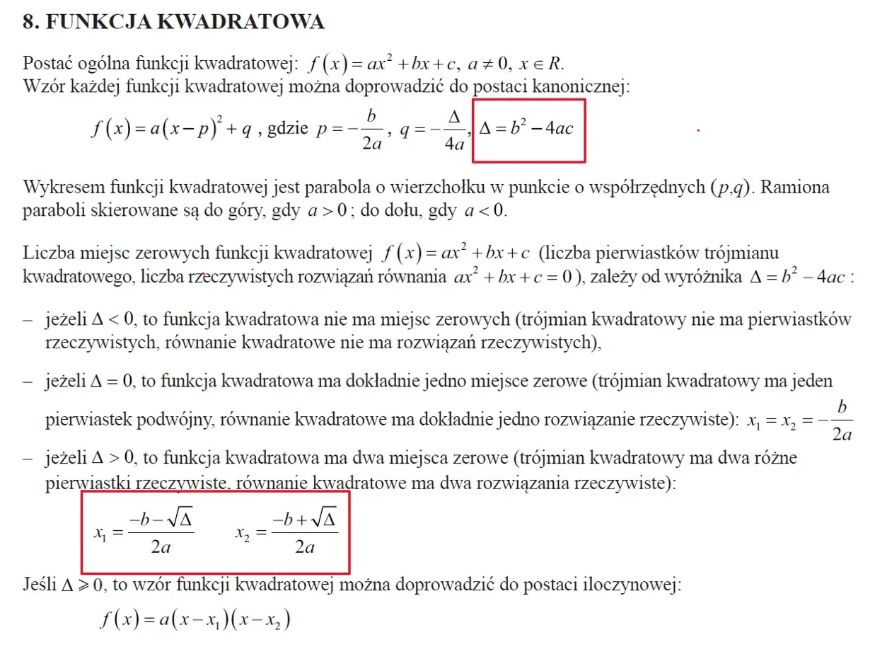 Wyróżnik trójmianu kwadratowego Δ = b² - 4ac określa liczbę rozwiązań równania kwadratowego.